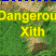 Dangerous Xith
